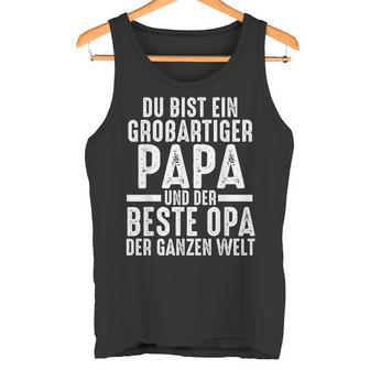 Ein Große Papa Und Der Beste Opa Papa Opa E S Tank Top - Geschenkecke