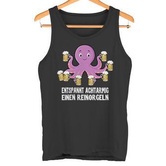 Entspannt Achtarmig Einen Reinorgeln Pocket Bier Party Tank Top - Geschenkecke