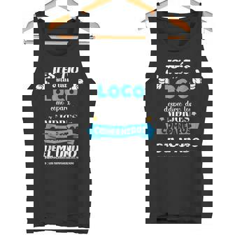 Este Tio Esta Tan Loco Como Para Despedirse Le Los Mejores Camiseta sin mangas - Regaloses