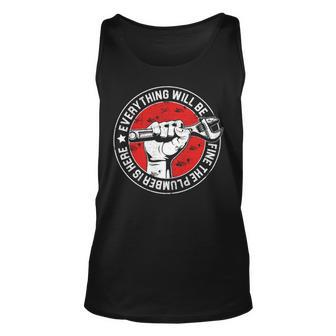Everything Will Be Fine The Plumber Here Engineer Tank Top | Mazezy UK