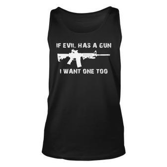 If Evil Has A Gun I Wante Too S Tank Top | Mazezy