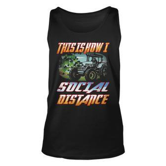 Farmer Tractor This Is How I Social Distance Dad Tank Top | Mazezy