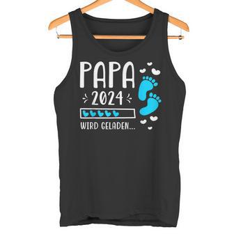 Father 2024 Wird Geladen Papa Loading 2024 Werdender Papa Tank Top - Geschenkecke