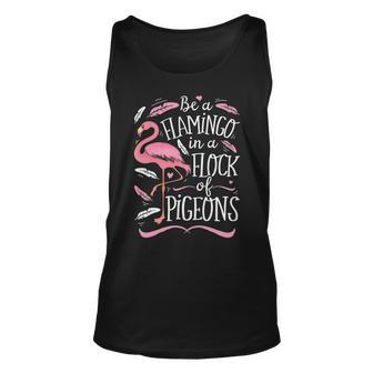 Be A Flamingo In A Flock Of Pigeons Pink Bird Lovers Tank Top | Mazezy