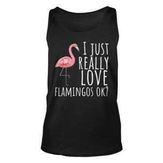 Flamingo Just Really Love Flamingos Ok Tank Top | Mazezy