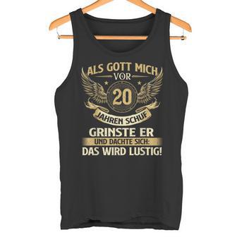 Als Gott Michor 20 Jahre Schuf Birthday Tank Top - Geschenkecke