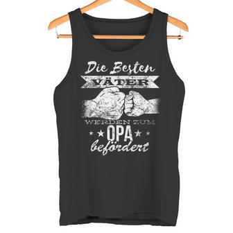 Die Besteäter Werden Zum Opa Befördert Best Tank Top - Geschenkecke