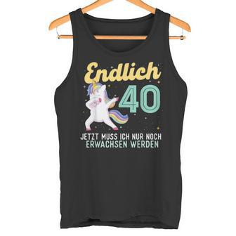 Humour Endlich 40 Jahre Birthday Tank Top - Seseable