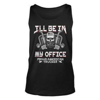 I'll Be In My Office Truck Driver Trucker Diesel Semi Tank Top | Mazezy