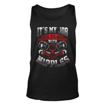 Plumber Dirty Humor My Job To Play With Nipples Tank Top | Mazezy