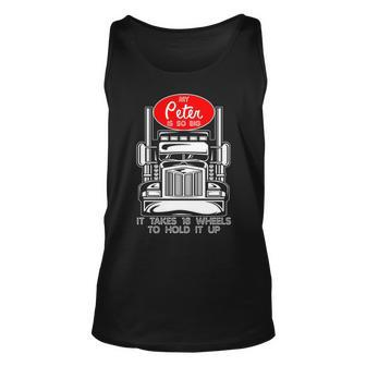 Trucker For Men My Peter Is So Big Truck Driver Tank Top | Mazezy AU