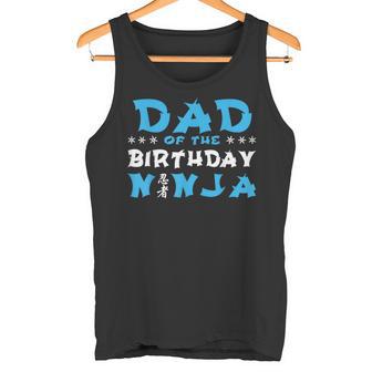 Geburtstag Ninja Party Geschenk Papa Des Geburtstags Ninjaater Tank Top - Geschenkecke