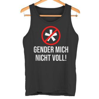 Gender Mich Nichtoll Anti Gender S Tank Top - Seseable