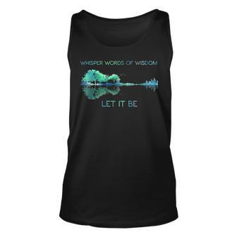 Guitar Whisper Words Of Wisdom Let It Be Tank Top | Mazezy