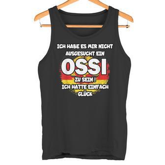 Hab Es Mir Nicht Gesüt Ein Ossi Zu Sein Estdeutsch Tank Top - Geschenkecke