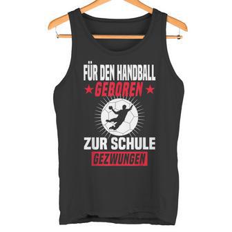 Handball Player School Handballer Tank Top - Geschenkecke