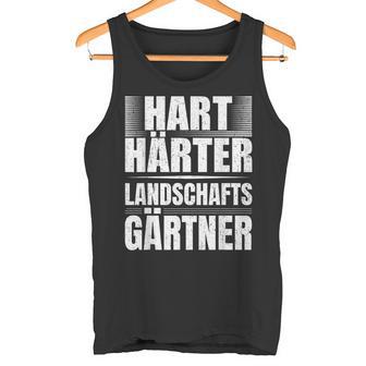 Hart Härter Landschaftsgärtner Gardening S Tank Top - Geschenkecke