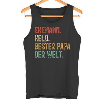 Held Bester Papa Mann Der Welt Held Bester Ehemann Tank Top - Geschenkecke