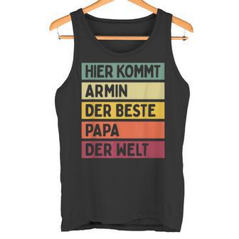 Herren Hier Kommt Armin Der Beste Papa Der Weltatertag Retro Tank Top - Geschenkecke