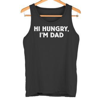 Herren Papa Witz Hallo Hungry I'm Dadatertag Elternschaft Humor Tank Top - Geschenkecke