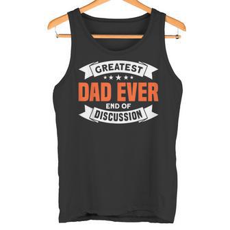 Herrenater Bester Papa Ever Ende Der Diskussion Papa Tank Top - Geschenkecke