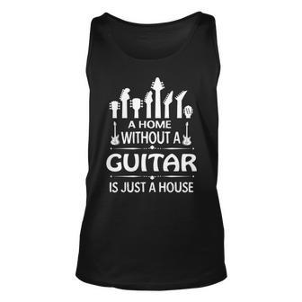 A Home Without A Guitar Is Just A House Tank Top | Mazezy