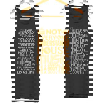 House Music Lover No Todo El Mundo Entiende La Música De La Casa Camiseta sin mangas - Regaloses
