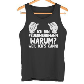 Ich Bin Feuerwehrmann Fire Brigade Tank Top - Geschenkecke