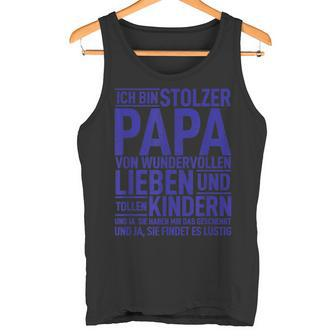 Ich Bin Stolzer Papaon Wundervollen Kindern Dad Der Welt Tank Top - Geschenkecke