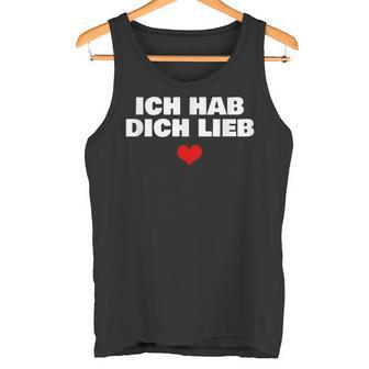 Ich Habe Dich Lieb Mit Herz Tank Top - Geschenkecke