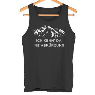 Ich Kenn Da Ne Abkürzunger Wander Tank Top - Geschenkecke