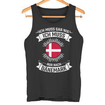 Ich Muss Nur Nach Denmark Tank Top - Geschenkecke