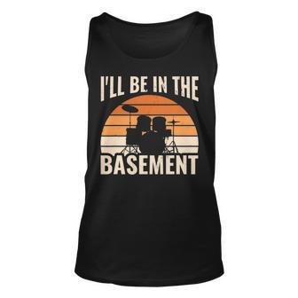 I'll Be In The Basement Drum Set Drumming Drummer Tank Top | Mazezy