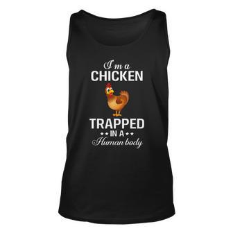 I'm A Chicken Trapped In A Human Body Tank Top | Mazezy