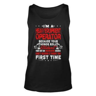 I'm A Heavy Equipment Operator Because Your Honor Tank Top | Mazezy
