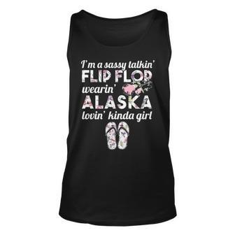 I'm A Sassy Talkin' Flip Flop Wearin' Alaska Lovin' Kinda Girl Tank Top | Mazezy