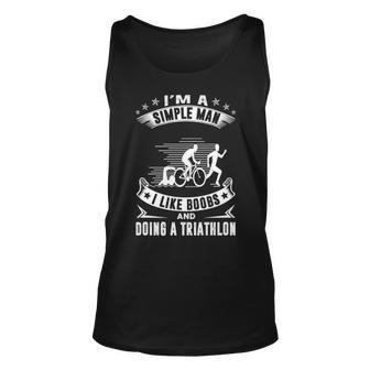 I'm A Simple Man I Like Boobs And Doing A Triathlon Tank Top | Mazezy