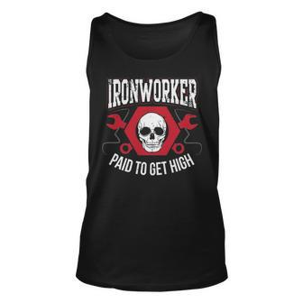 Ironworker Paid To Get High T Tank Top | Mazezy