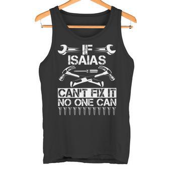 Isaias Fix It Lustiger Geburtstag Personalisierter Name Papa Geschenkidee Tank Top - Geschenkecke