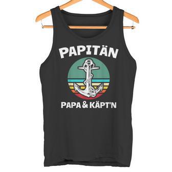 Kapitän Papa Segeln Boot Anker Papitän Tank Top - Geschenkecke