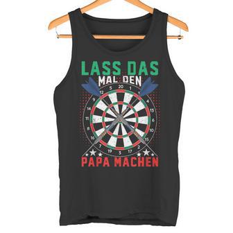 Lass Das Mal Den Papa Machen Darts Player Tank Top - Geschenkecke