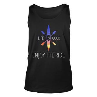 Life Quotes Life Is Good Enjoy The Ride Tank Top | Mazezy