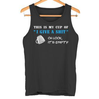 Lustiger My Cup Of I Give A S Spruch Witz Büro Uni Arbeit Tank Top - Seseable