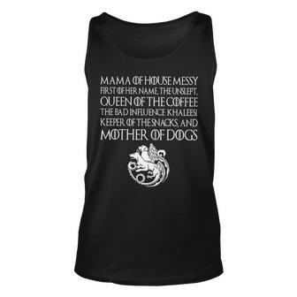 Mama Of House Messy First Of Her Name The Unslep Tank Top | Mazezy