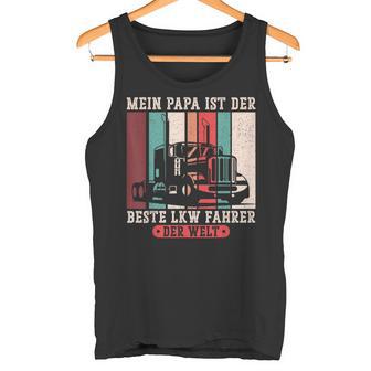 Mein Papa Ist Der Beste Lkw Driver Der Welt Papa Retro Tank Top - Geschenkecke