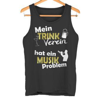 Mein Trinkerein Hat Ein Musik Problem Tank Top - Seseable