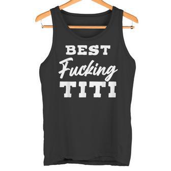 Mejor Jodido Titi Para Tía Camiseta sin mangas - Regaloses