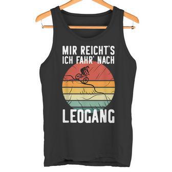 Mir Reicht's Ich Fahr' Nach Leogang Mountainbiking Mtb Tank Top - Geschenkecke