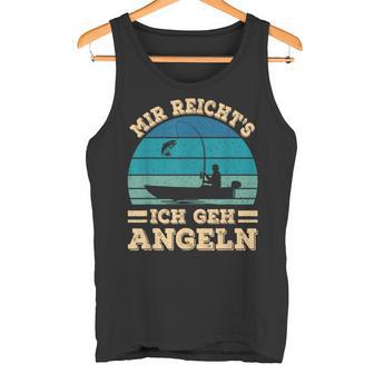 Mir Reicht's Ich Geh Fischer Tank Top - Geschenkecke