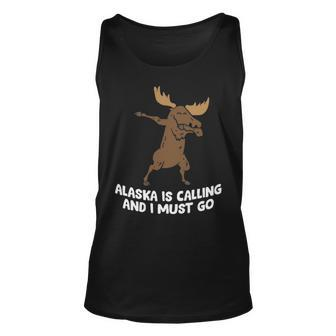 Moose Alaska Is Calling And I Must Go Alaska Moose Tank Top | Mazezy
